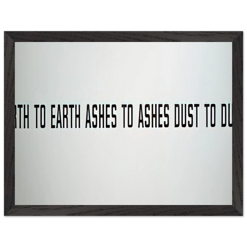 Earth to Earth Ashes to Ashes Dust to Dust - 1970 by Lawrence Weiner — Framed art print at Zephyeer