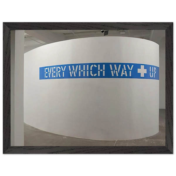 Every Which Way  Up - 2010 by Lawrence Weiner — Framed art print at Zephyeer