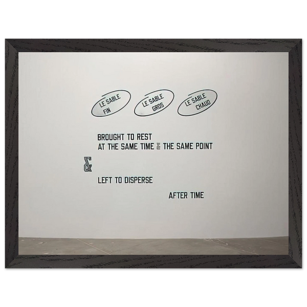 Le sable fin... - 2008 by Lawrence Weiner — Framed art print at Zephyeer