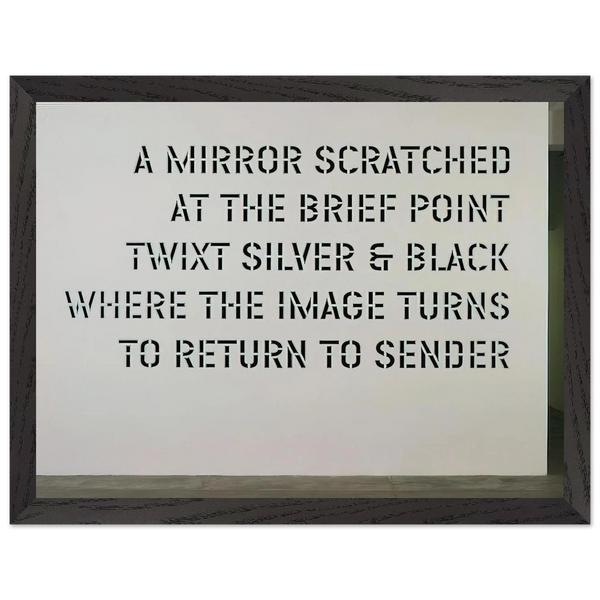 A Mirror Scratched... - 2004 by Lawrence Weiner — Framed art print at Zephyeer