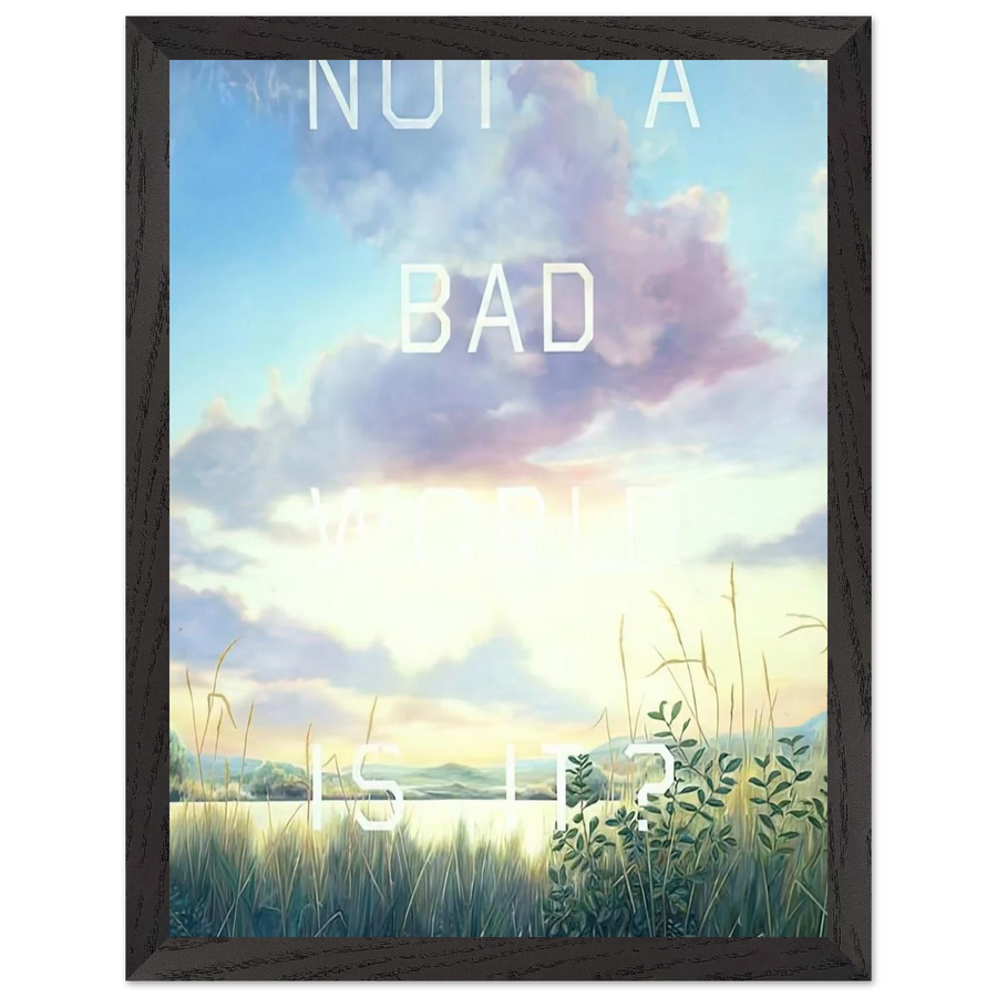 NOT A BAD WORLD IS IT 1984 by Edward Ruscha — Framed art print at Zephyeer