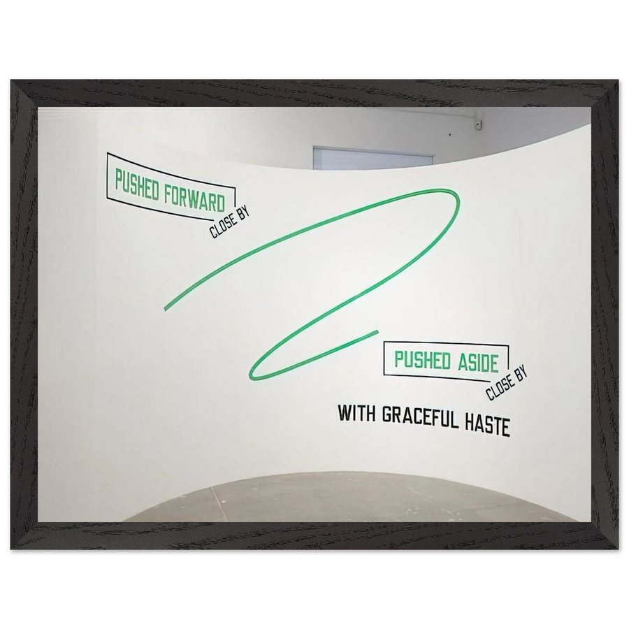 Pushed Forward... - 2009 by Lawrence Weiner — Framed art print at Zephyeer